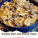 Creamy Beef and Bowtie Pasta